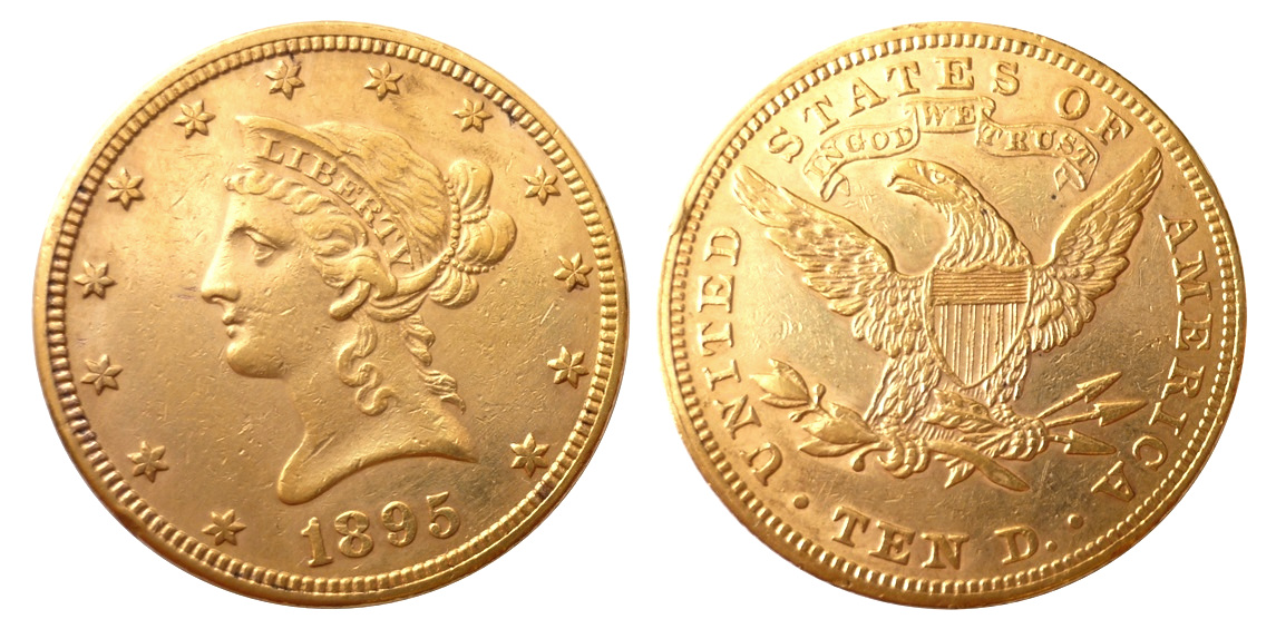 10 Dollar 1895 LIBERTY “Coronet Head / Eagle”